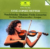 Anne-Sophie Mutter, Herbert von Karajan & Berlin Philharmonic - Mendelssohn & Brahms: Violin Concertos