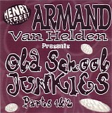 Armand van Helden - Old School Junkies Parts 1 & 2