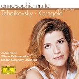 Anne-Sophie Mutter - Tchaikovsky / Korngold: Violin Concertos