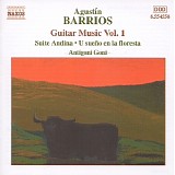 Antigoni Goni - AgustÃ­n Barrios - Guitar Music, Vol.1