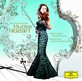Anne-Sophie Mutter & London Philharmonic Orchestra - Mozart: The Violin Concertos & Sinfonia Concertante