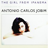 AntÃ´nio Carlos Jobim - The Girl From Ipanema - A Retrospective Of Antonio Carlos Jobim