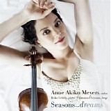 Anne Akiko Meyers & Reiko Uchida - Seasonsâ€¦ Dreamsâ€¦