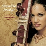Anoushka Shankar - Live at Carnegie Hall