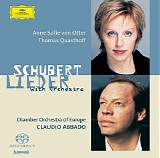 Anne Sofie von Otter, Chamber Orchestra of Europe, Claudio Abbado & Thomas Quast - Schubert: Lieder With Orchestra