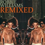 Robbie Williams - Remixed