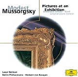 Berlin Philharmonic, Herbert von Karajan & Lazar Berman - Modest Mussorgsky: Pictures at an Exhibition (Orch. & Piano Versions)