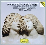 Boston Symphony Orchestra & Seiji Ozawa - Prokofiev: Romeo & Juliet, Op. 64