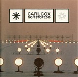 Carl Cox - Non Stop 2000