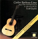Carlos Barbosa-Lima - Plays the Entertainer and Selected Works by Joplin