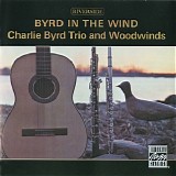 Charlie Byrd Trio and Woodwinds - Byrd In the Wind