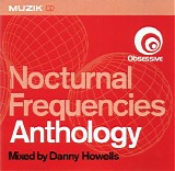 Danny Howells - Nocturnal Frequencies Anthology