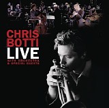 Chris Botti - Chris Botti: Live With Orchestra and Special Guests