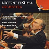 Lucerne Festival Orchestra & Claudio Abbado - Bruckner: Symphony No. 4, "Romantic"