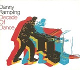 Danny Rampling - Decade Of Dance