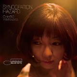 Chihiro Yamanaka - Syncopation Hazard