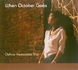 Chihiro Yamanaka Trio - When October Goes