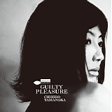 Chihiro Yamanaka - Guilty Pleasure
