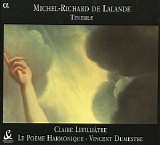 Claire LefilliÃ¢tre, Le PoÃ¨me Harmonique & Vincent Dumestre - Lalande: Tenebrae
