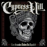 Cypress Hill - Los Grandes Ã‰xitos en EspaÃ±ol
