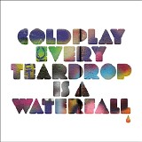 Coldplay - Every Teardrop Is a Waterfall - Single