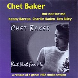 Chet Baker - But Not for Me