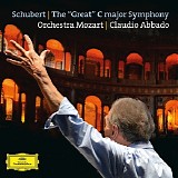 Orchestra Mozart & Claudio Abbado - Schubert: The "Great" C Major Symphony, D. 944