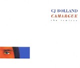 CJ Bolland - Camargue (The Remixes)