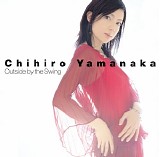 Chihiro Yamanaka - Outside By the Swing