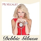 Debbie Gibson - MS. VOCALIST (Deluxe Edition)
