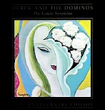 Derek & The Dominos - The Layla Sessions (20th Anniversary Edition) [Remastered]