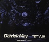 Derrick May - Heartbeat Presents Mixed By Derrick May @ Air