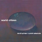 David Sylvian & Ryuichi Sakamoto - World Citizen - EP