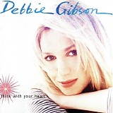 Debbie Gibson - Think with Your Heart