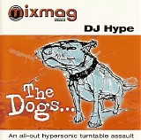 DJ Hype - Mixmag Live! The Dogs