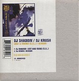 DJ Shadow & DJ KRUSH - Lost And Found (S.F.L.) / Kemuri