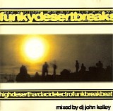 DJ John Kelley - Funkydesertbreaks
