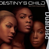 Destiny's Child - Destiny Fulfilled  [DualDisc]