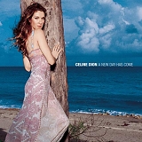 Celine Dion - A New Day Has Come:  Deluxe Edition