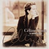 Celine Dion - S'il Suffisait D'aimer (If Only Love Could Be Enough)