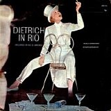 Marlene Dietrich - Dietrich In Rio (Recorded In Rio De Janeiro)