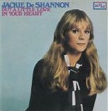 Jackie DeShannon - Put A Little Love In Your Heart