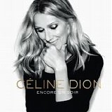 Celine Dion - Encore Un Soir