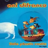 Ani DiFranco - Little Plastic Castle (the single)