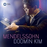 Doomin Kim - Mendelssohn: Piano Works