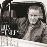 Don Henley - Cass County (Deluxe)