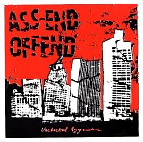 Ass-End Offend - Unchecked Aggression