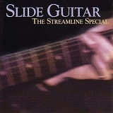 Slide Guitar - The Streamline Special