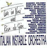 Italian Instabile Orchestra - Live in Noci and Rive de Gier