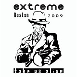 Extreme - Take Us Alive: Boston 2009